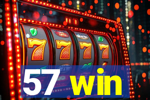 57 win
